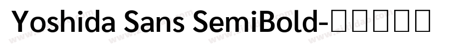  Yoshida Sans SemiBold字体转换